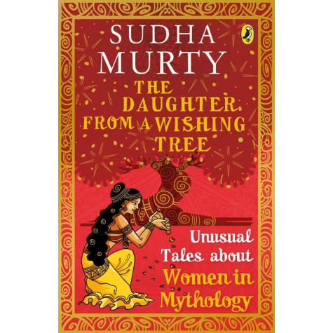 The Daughter from a Wishing Tree: Unusual Tales about Women in Mythology