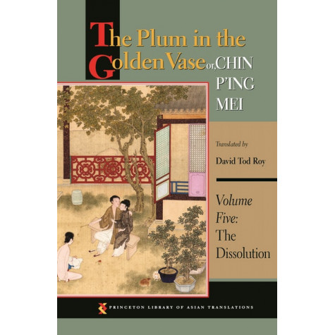 The Plum in the Golden Vase or, Chin P'ing Mei, 5 Volumes SET