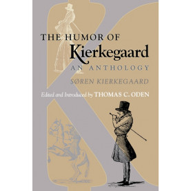 The Humor of Kierkegaard: An Anthology