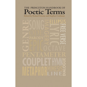 The Princeton Handbook of Poetic Terms